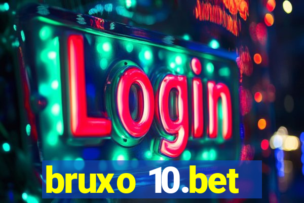 bruxo 10.bet