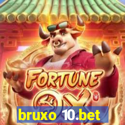 bruxo 10.bet