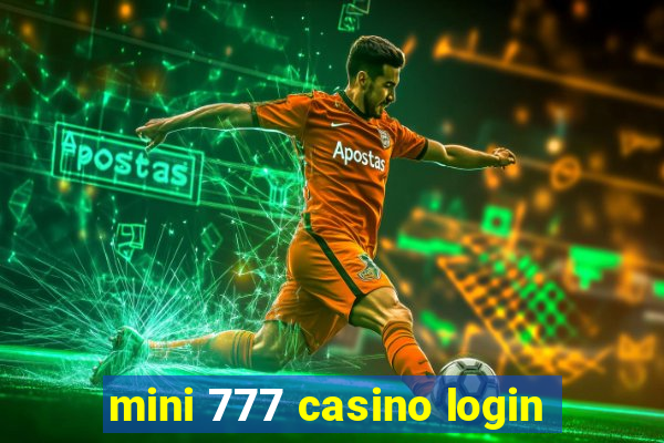 mini 777 casino login