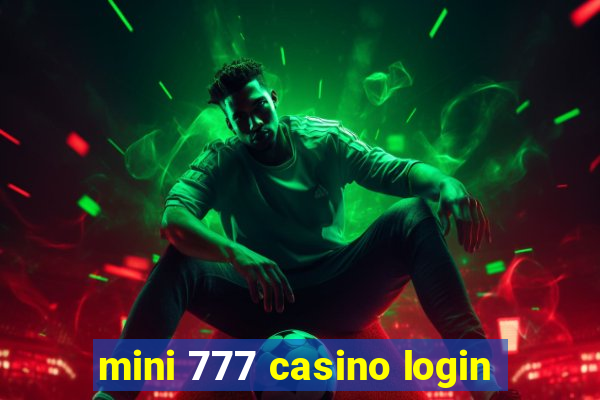 mini 777 casino login