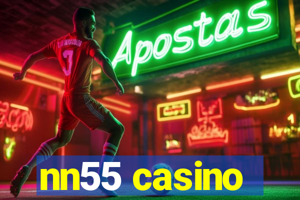 nn55 casino