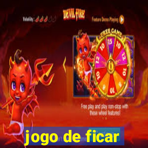 jogo de ficar