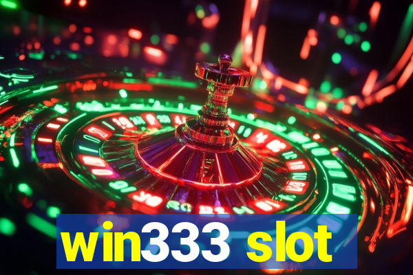 win333 slot