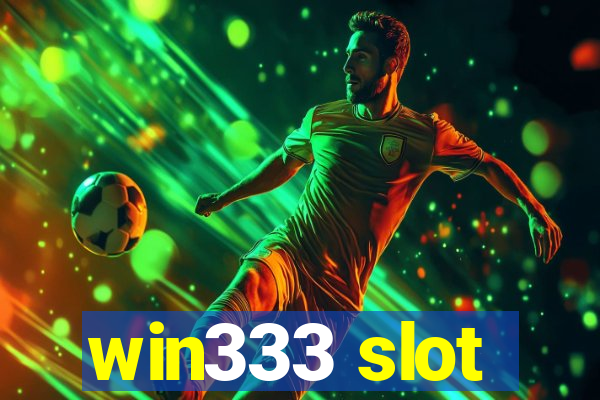 win333 slot