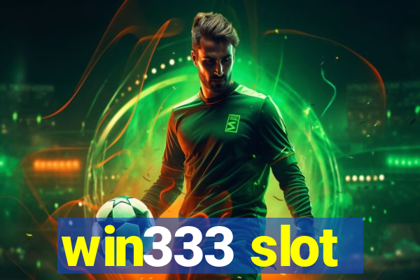 win333 slot