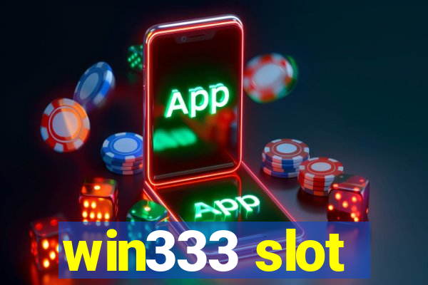 win333 slot