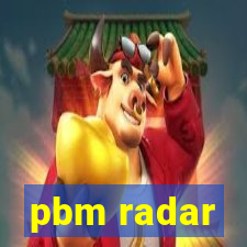 pbm radar