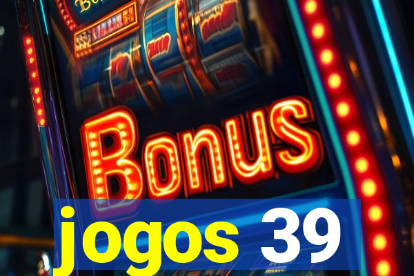 jogos 39