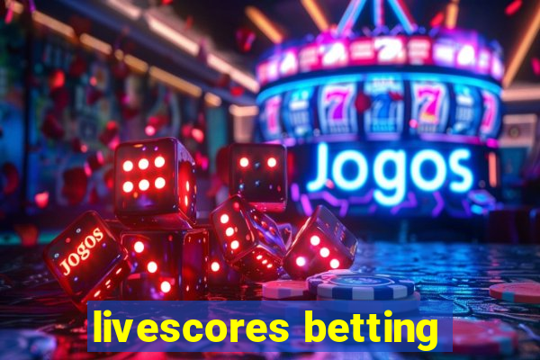 livescores betting