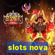 slots nova