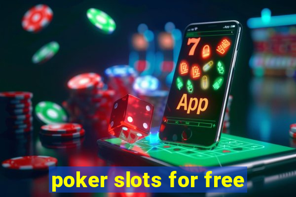 poker slots for free