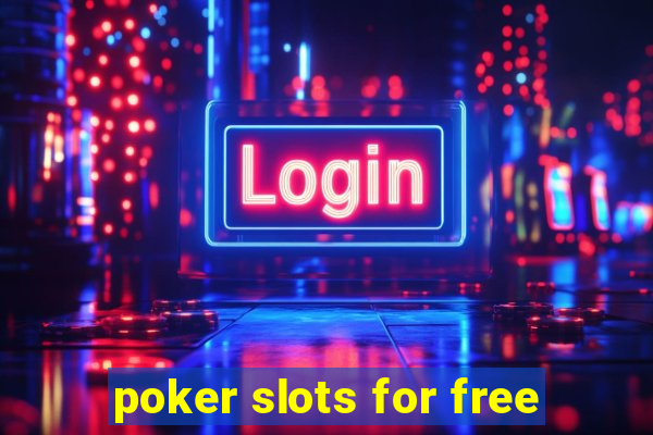 poker slots for free