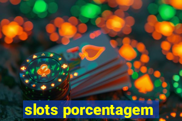 slots porcentagem