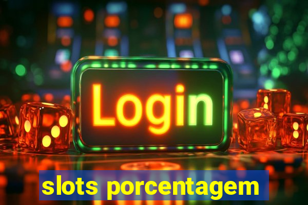 slots porcentagem