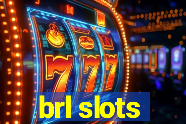 brl slots