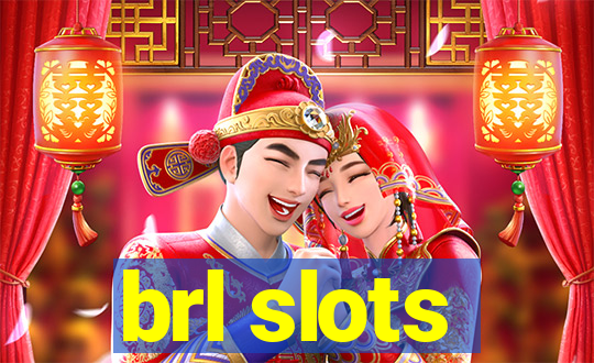 brl slots