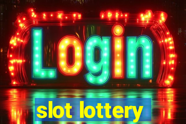 slot lottery