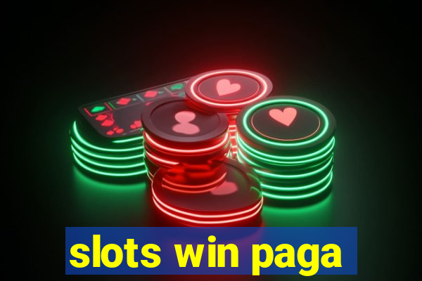 slots win paga