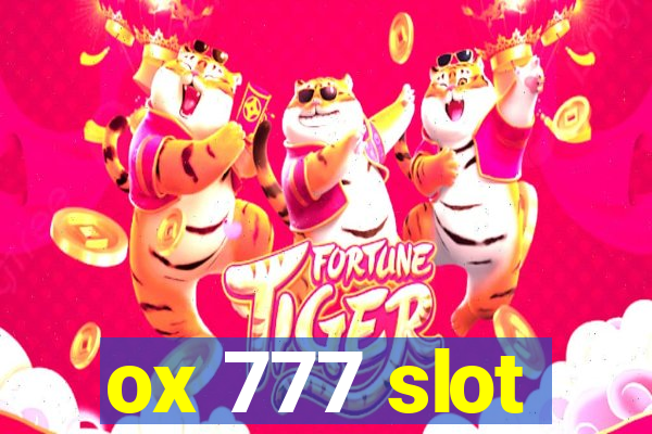 ox 777 slot