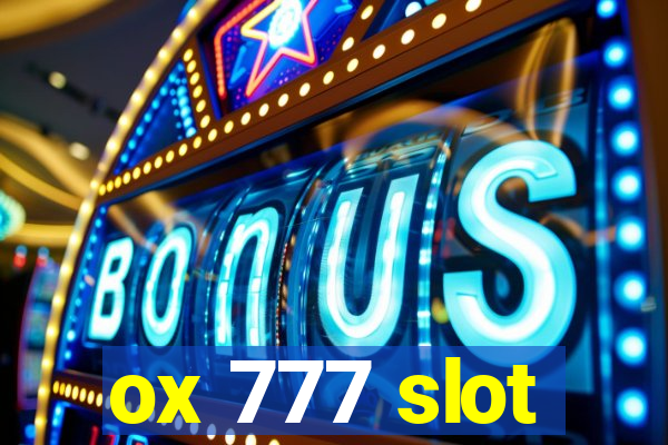 ox 777 slot