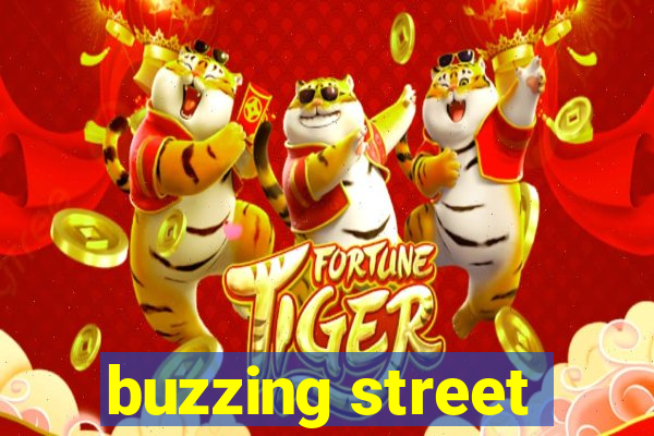 buzzing street