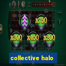 collective halo