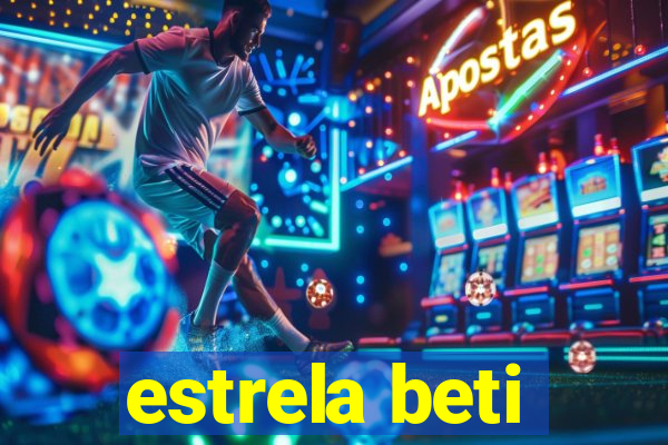 estrela beti