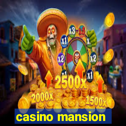 casino mansion