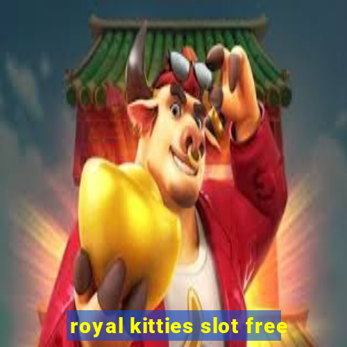 royal kitties slot free