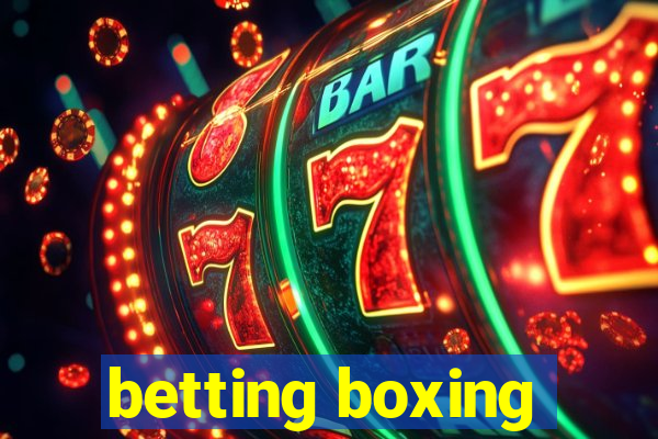 betting boxing