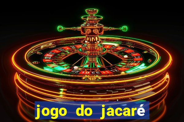 jogo do jacaré que toma banho