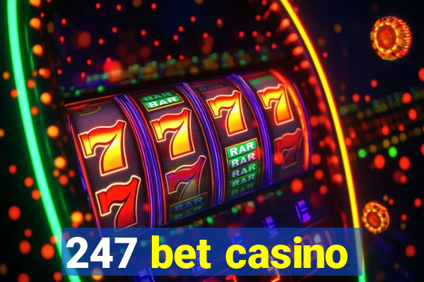 247 bet casino