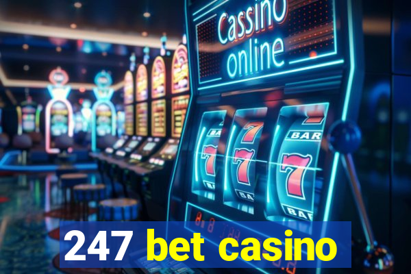 247 bet casino