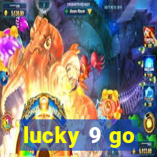 lucky 9 go