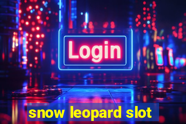 snow leopard slot