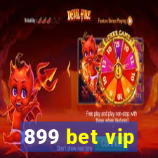 899 bet vip