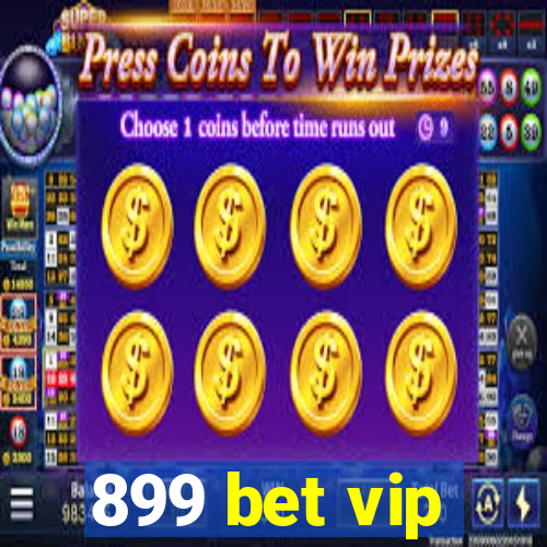 899 bet vip