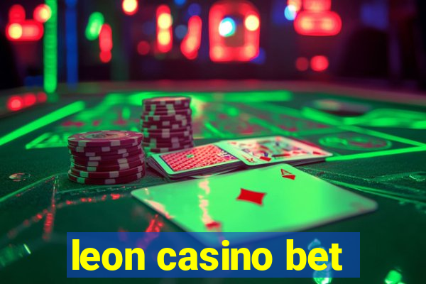 leon casino bet