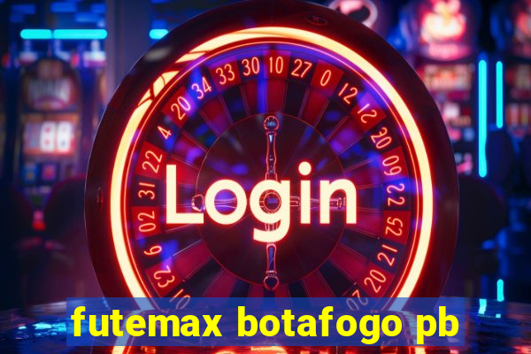 futemax botafogo pb