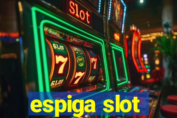 espiga slot