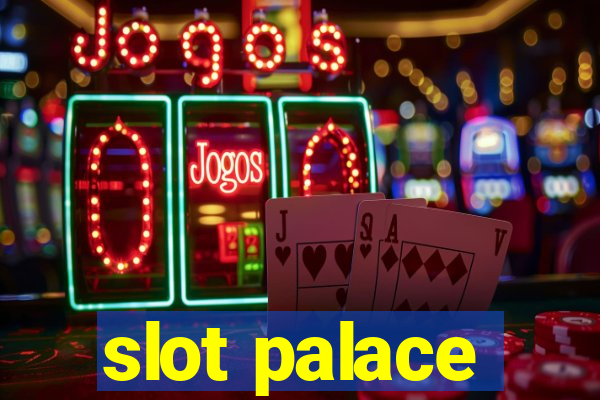 slot palace