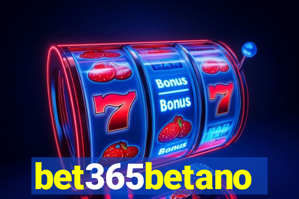 bet365betano