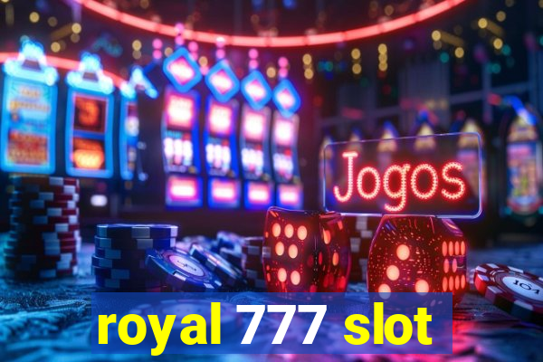 royal 777 slot