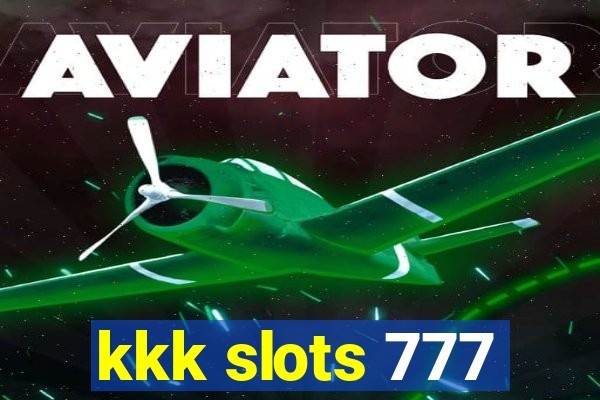 kkk slots 777