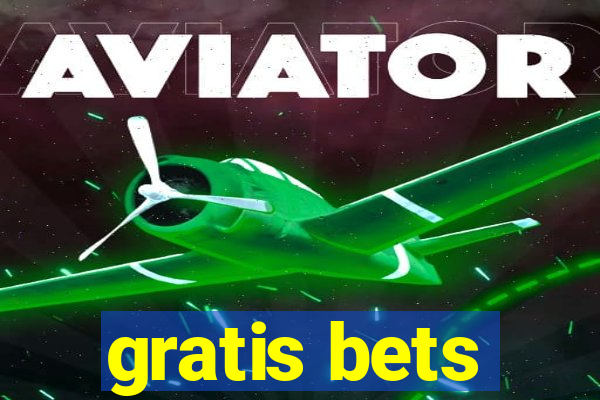 gratis bets