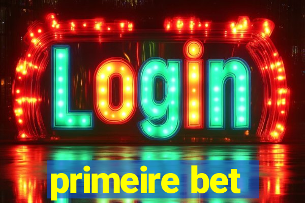 primeire bet