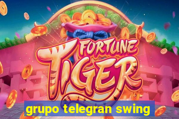 grupo telegran swing