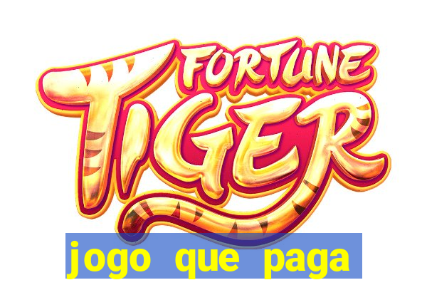 jogo que paga dinheiro no cadastro