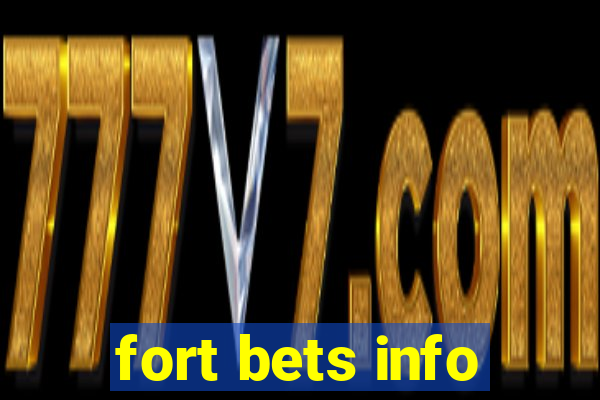 fort bets info