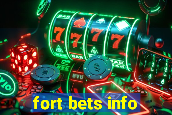 fort bets info